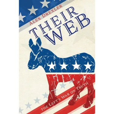 Their Web: the Left's War on Truth