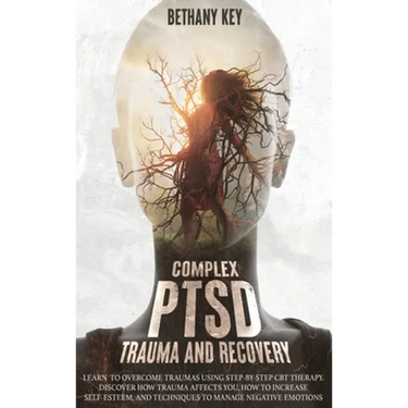 Complex PTSD Trauma and Recovery