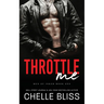 Throttle Me