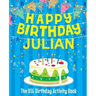 Happy Birthday Julian - The Big Birthday Activity Book: (Personalized Children's Activity Book)
