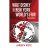 Walt Disney and the 1964-1965 New York World's Fair: TravelMagic