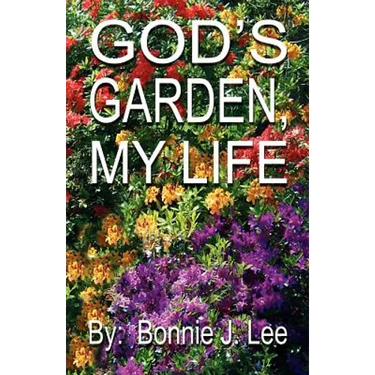 God's Garden, My Life