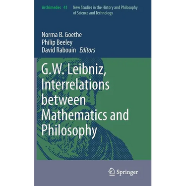 G.W. Leibniz, Interrelations Between Mathematics and Philosophy
