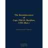 The Reminiscences of Capt. Phil H. Bucklew, USN (Ret.): 1914-1991