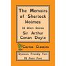 The Memoirs of Sherlock Holmes (Cactus Classics Dyslexic Friendly Font): 11 Short Stories; 11 Point Font; Dyslexia Edition; OpenDyslexic