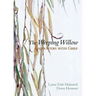 The Weeping Willow: Encounters with Grief