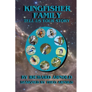 Kingfisher Family, Tell Us Your Story