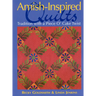 Amish-Inspired Quilts-Print-on-Demand-Edition: Tradition with a Piece O'Cake Twist