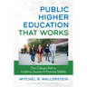 Public Higher Education That Works: One College's Path to Academic Success and Financial Stability
