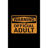 Warning Official Adult: 18th Birthday Gifts For Boys