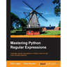 Mastering Python Regular Expressions