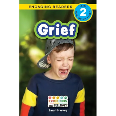 Grief: Emotions and Feelings (Engaging Readers, Level 2)