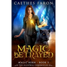 Magic Betrayed