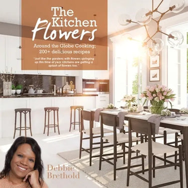 The Kitchen Flowers: Around the Globe Cooking; 200+ Delicious Recipes