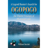 A Legend Hunter's Search for Ogopogo the Elusive Creature of Okanagan Lake