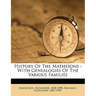 History of the Mathesons: With Genealogies of the Various Families