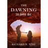 The Dawning: 31,000 BC