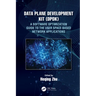Data Plane Development Kit (Dpdk): A Software Optimization Guide to the User Space-Based Network Applications
