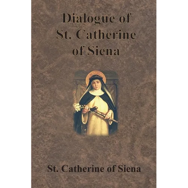 Dialogue of St. Catherine of Siena