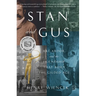Stan and Gus: Art, Ardor, and the Friendship That Built the Gilded Age