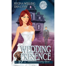 Wedding Presence: A Cozy Mystery with a Ghostly Twist