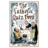 The Catholic Quiz Book