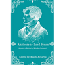 A tribute to Lord Byron: Poetry collection