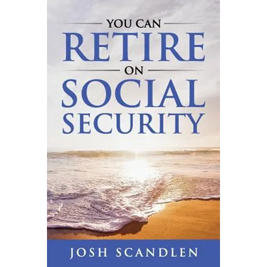 You CAN RETIRE On Social Security