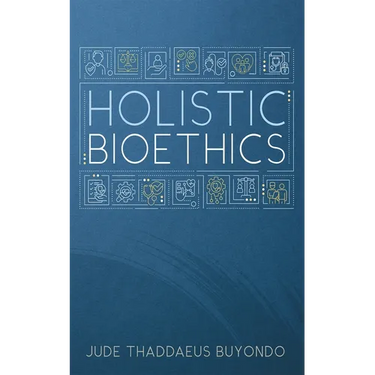 Holistic Bioethics