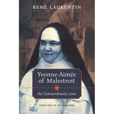 Yvonne-Aimée of Malestroit: An Extraordinary Love
