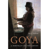 Goya: A Portrait of the Artist