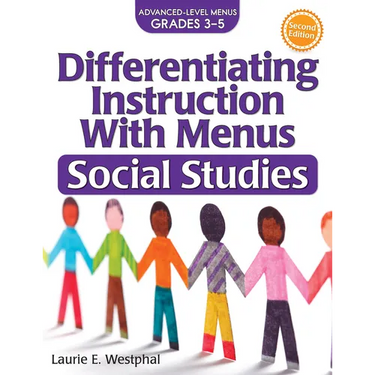 Differentiating Instruction with Menus: Social Studies (Grades 3-5)