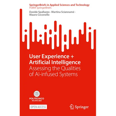 User Experience + Artificial Intelligence: Assessing the Qualities of Ai-Infused Systems
