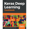Keras Deep Learning Cookbook