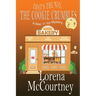 That's the Way The Cookie Crumbles: Book #4, The Mac 'n' Ivy Mysteries