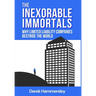 The Inexorable Immortals: Why Limited Liability Companies Bestride the World