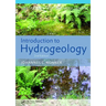 Introduction to Hydrogeology, Second Edition: Unesco-IHE Delft Lecture Note Series