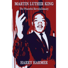 Martin Luther King: The Peaceful Revolutionary