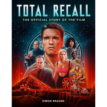 Total Recall: The Official Story of the Film