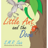 Little Ant and the Dove: One Good Turn Deserves Another