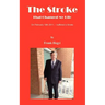 The Stroke - That Changed My Life