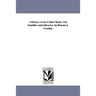 A History of the United States. For Families and Libraries. by Benson J. Lossing.