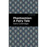 Phantasmion: A Fairy Tale