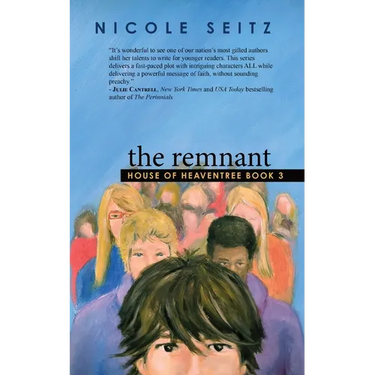 The Remnant: House of Heaventree Book 3
