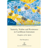 Santería, Vodou and Resistance in Caribbean Literature: Daughters of the Spirits