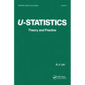 U-Statistics: Theory and Practice