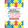 Positive Support for the Growth and Development of Children with Autism Spectrum Disorder