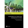 Sustainable Low-Carbon City Development in China