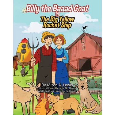 Billy the Baaad Goat: The Big Yellow Rocket Ship