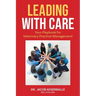 Leading With Care: Your Playbook for Veterinary Practice Management